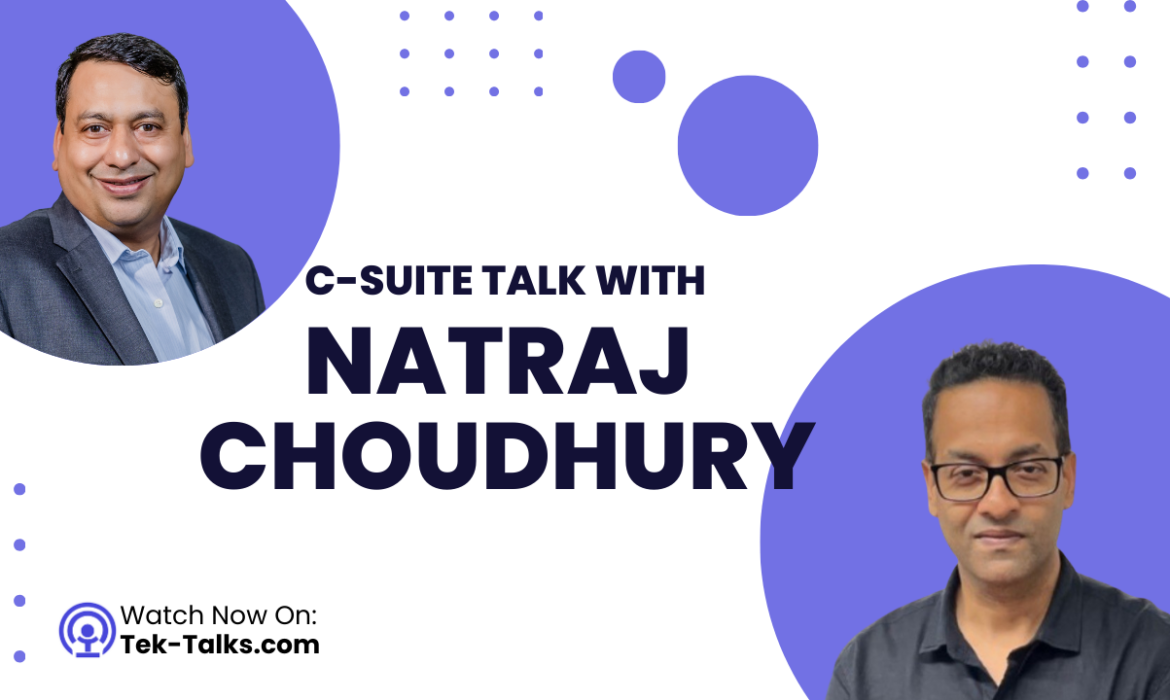 C-Suite: Talk with Natraj Choudhary – CTO Zolve